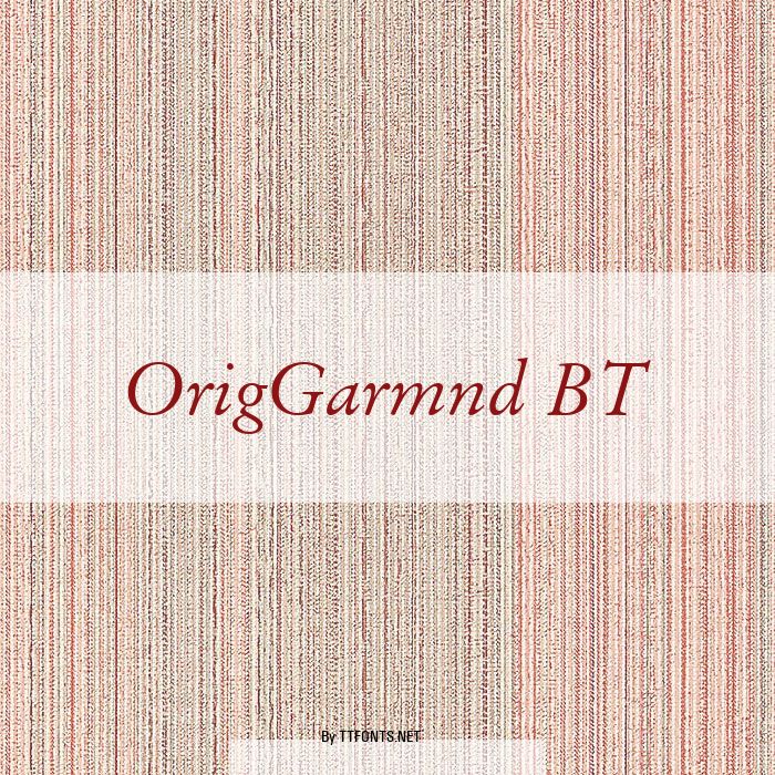 OrigGarmnd BT example