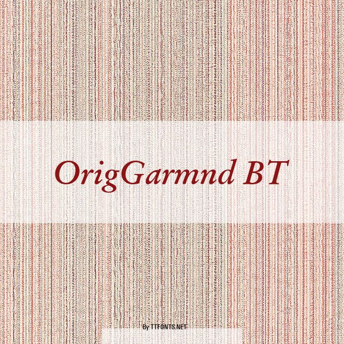 OrigGarmnd BT example