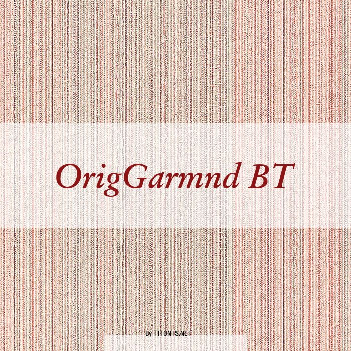OrigGarmnd BT example