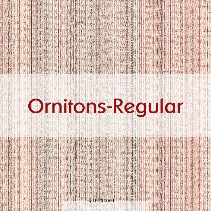 Ornitons-Regular example