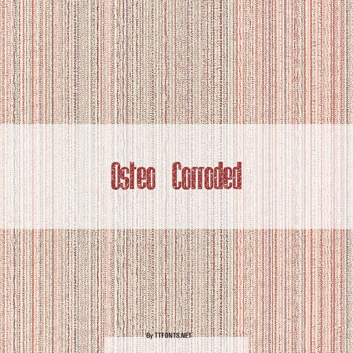 Osteo Corroded example