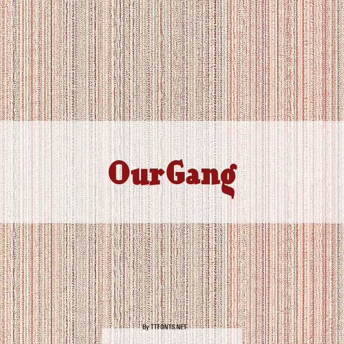 OurGang example