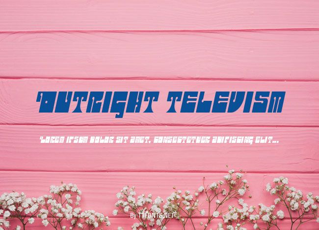 Outright Televism example