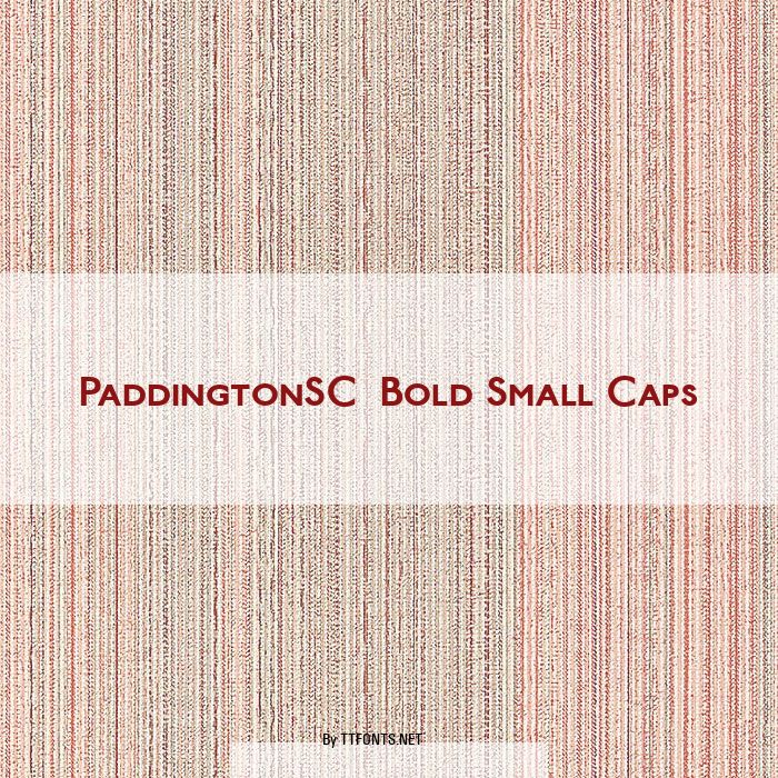 PaddingtonSC  Bold Small Caps example