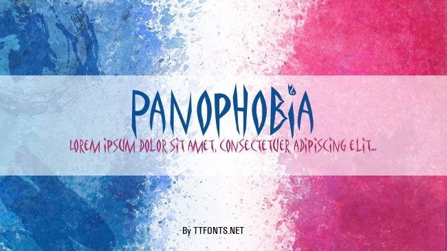 Panophobia example