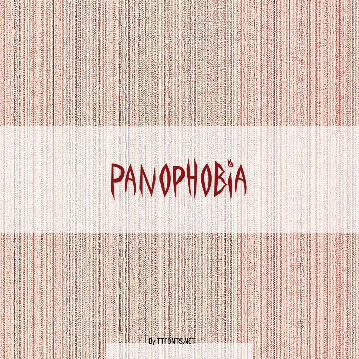 Panophobia example