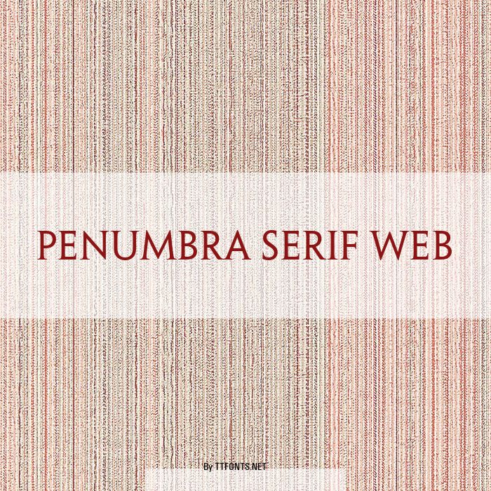 Penumbra Serif Web example