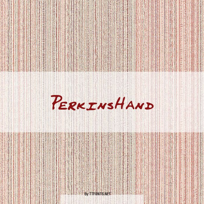 PerkinsHand example