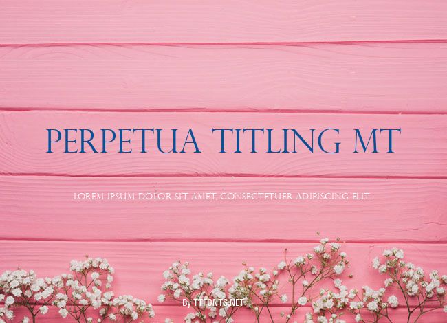 Perpetua Titling MT example