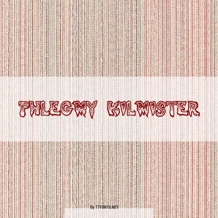 Phlegmy Kilmister example