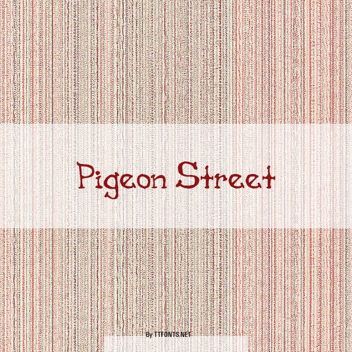 Pigeon Street example