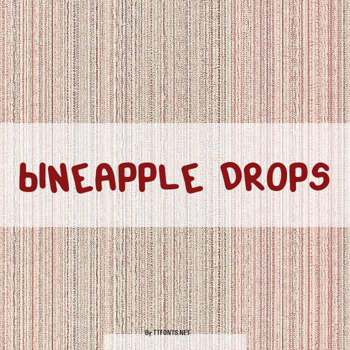 Pineapple Drops example