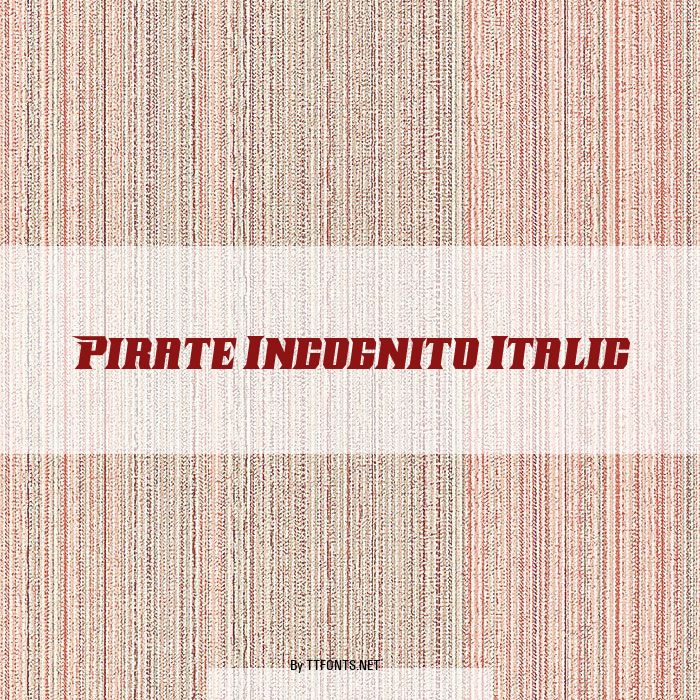 Pirate Incognito Italic example