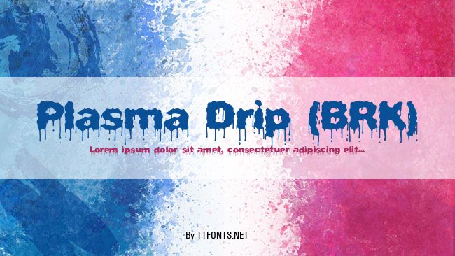 Plasma Drip (BRK) example