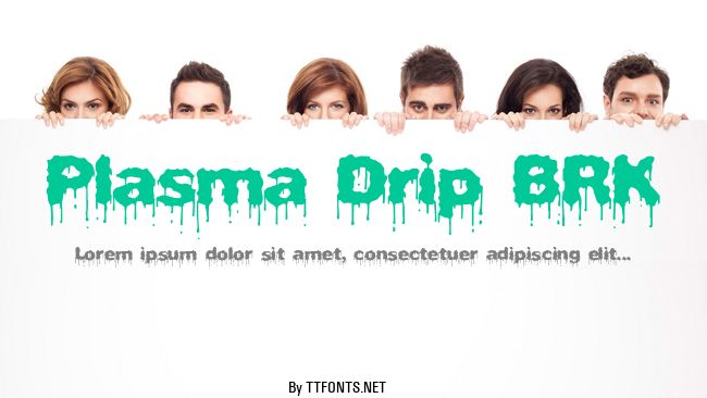 Plasma Drip BRK example
