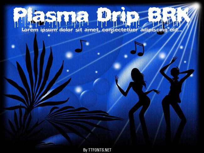 Plasma Drip BRK example