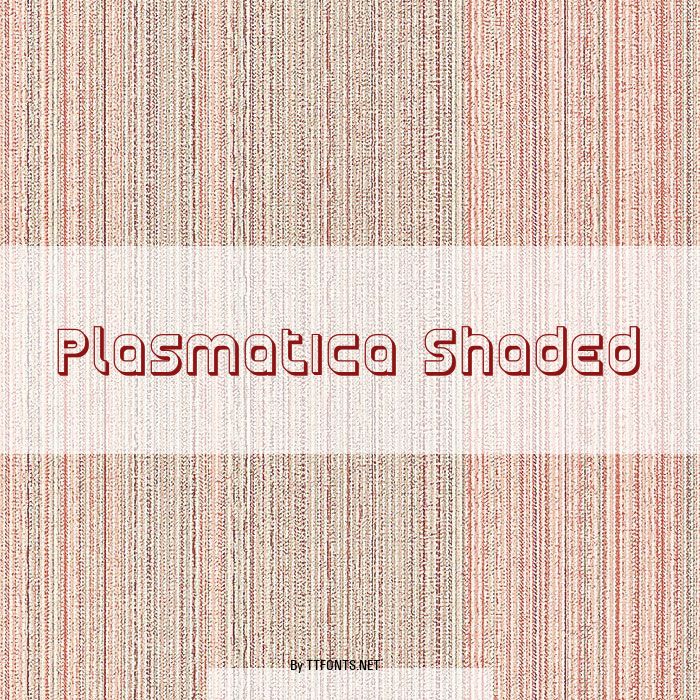 Plasmatica Shaded example