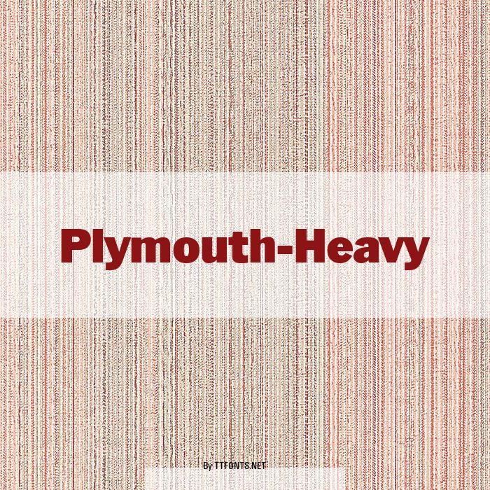 Plymouth-Heavy example