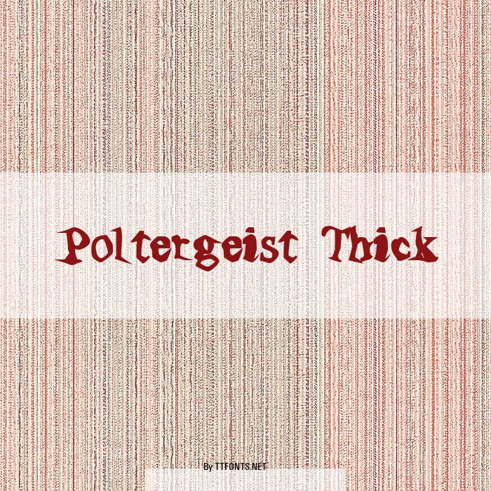 Poltergeist Thick example