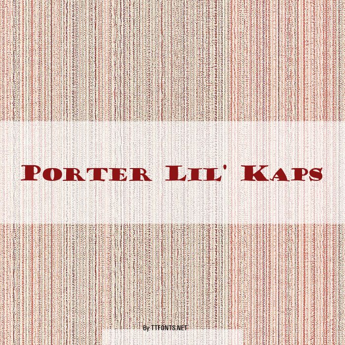 Porter Lil' Kaps example