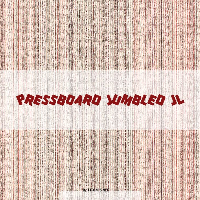Pressboard Jumbled JL example