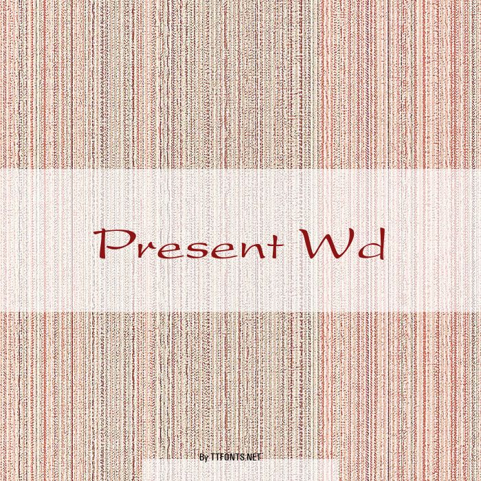Present Wd example