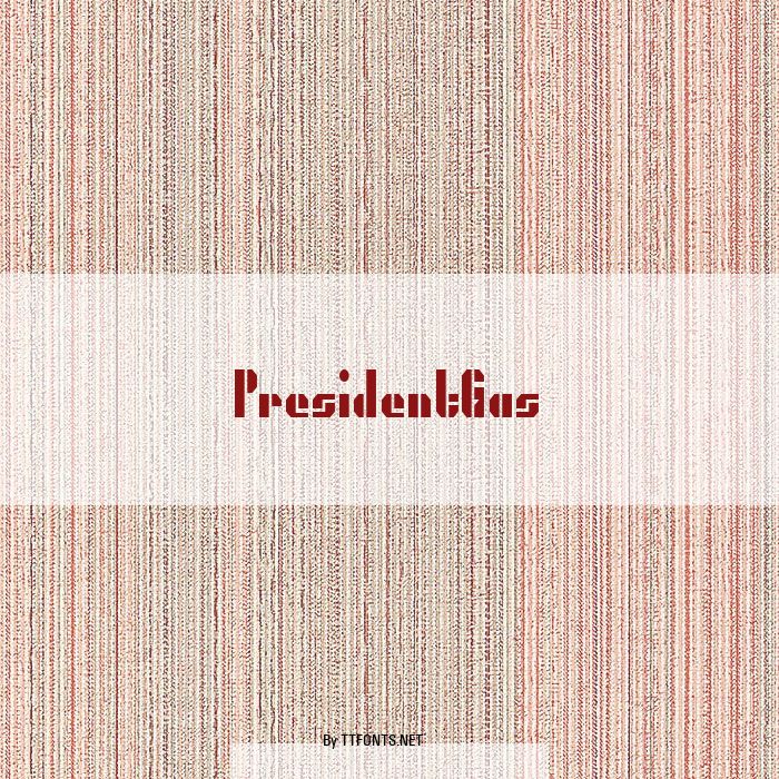 PresidentGas example
