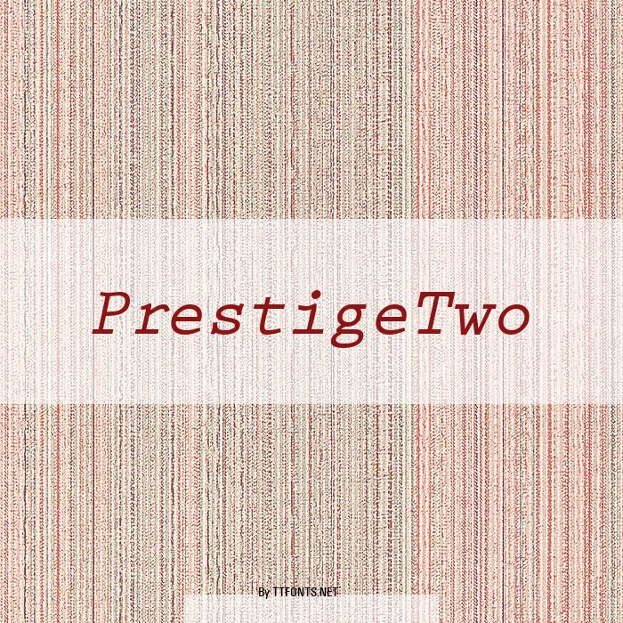PrestigeTwo example