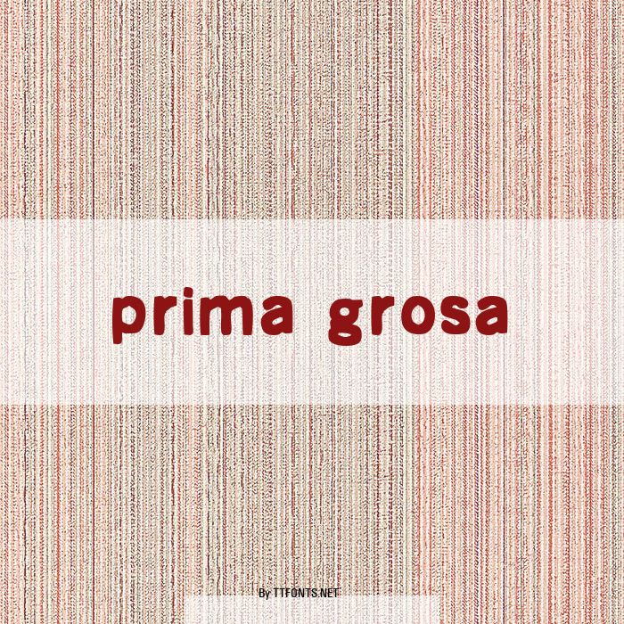 prima grosa example