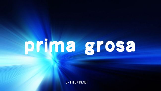 prima grosa example