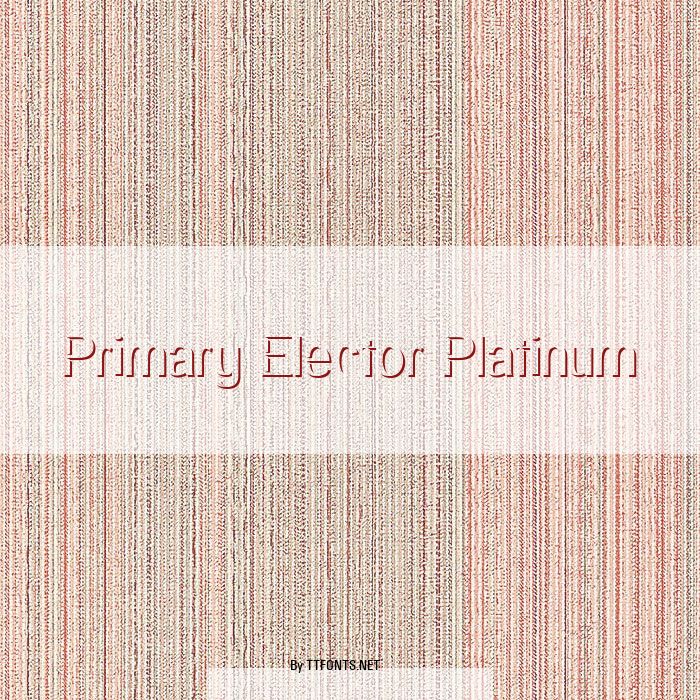 Primary Elector Platinum example