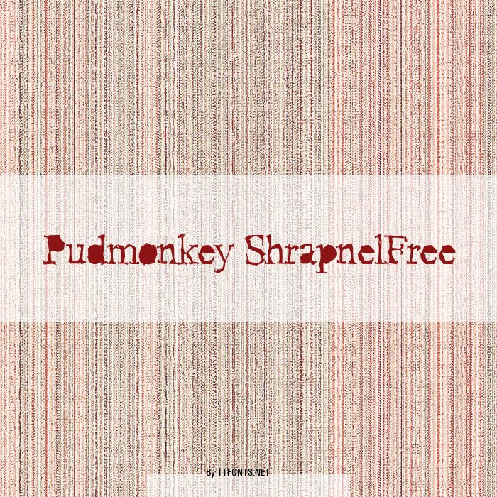 Pudmonkey ShrapnelFree example