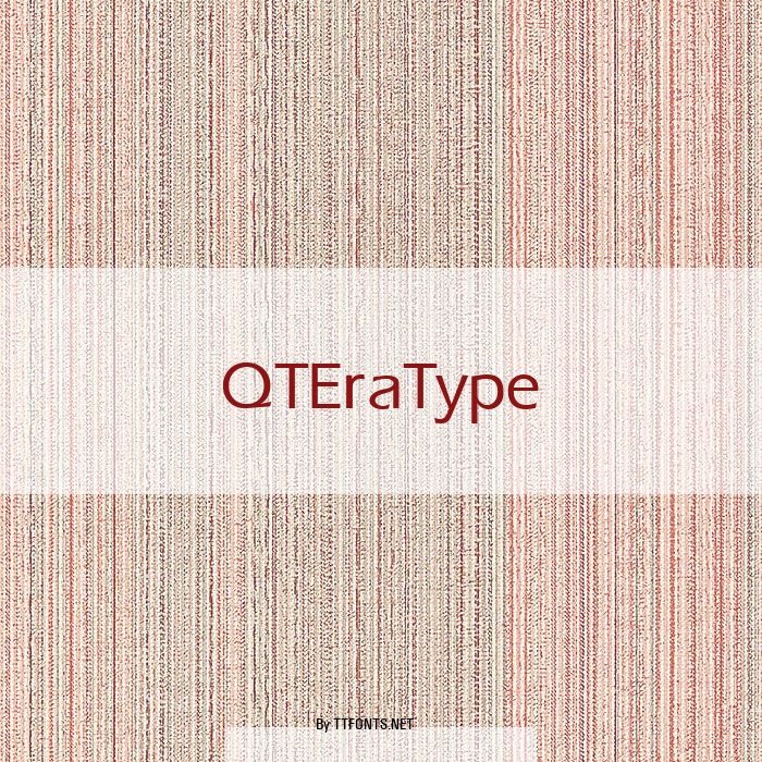 QTEraType example