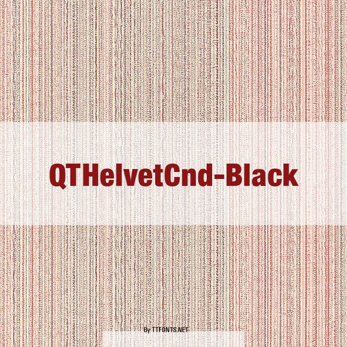 QTHelvetCnd-Black example