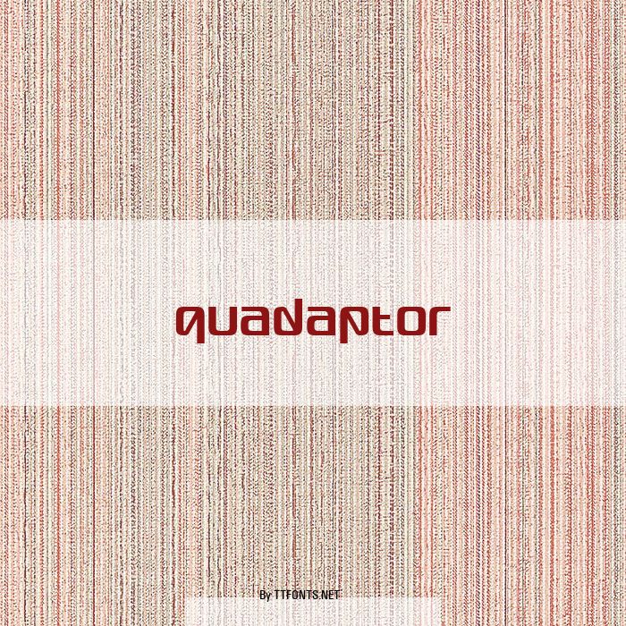Quadaptor example