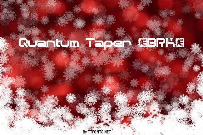 Quantum Taper (BRK) example