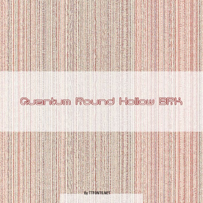 Quantum Round Hollow BRK example