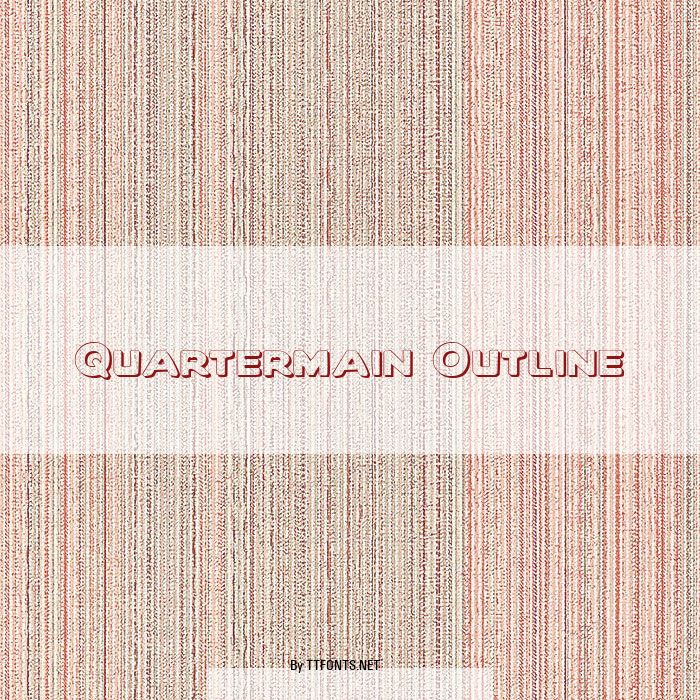 Quartermain Outline example