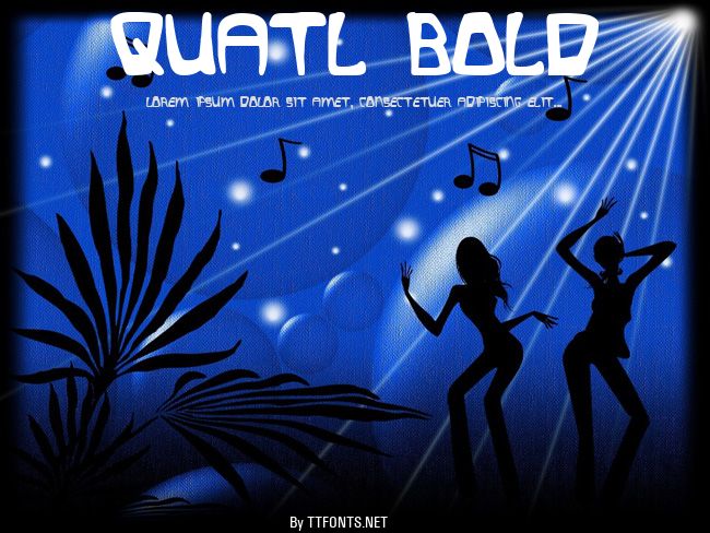 Quatl Bold example