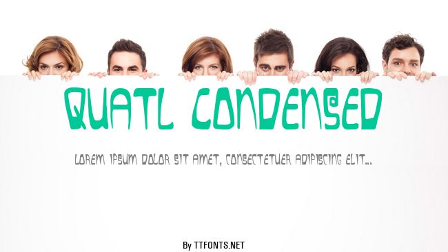 Quatl Condensed example