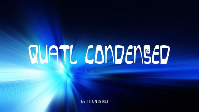 Quatl Condensed example