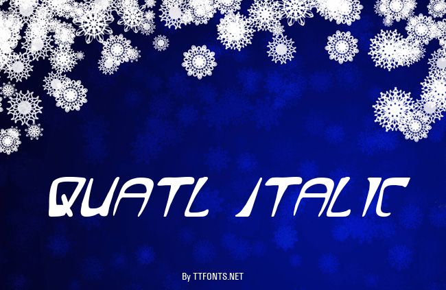 Quatl Italic example