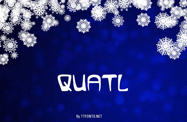 Quatl example