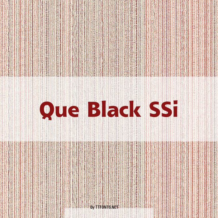 Que Black SSi example