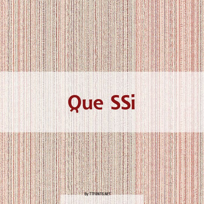 Que SSi example
