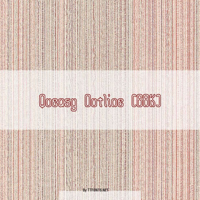 Queasy Outline (BRK) example
