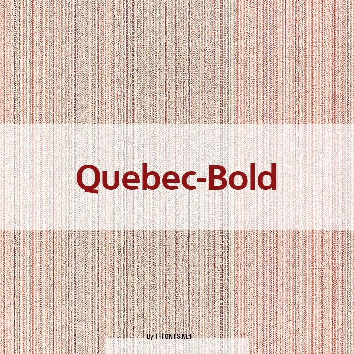 Quebec-Bold example