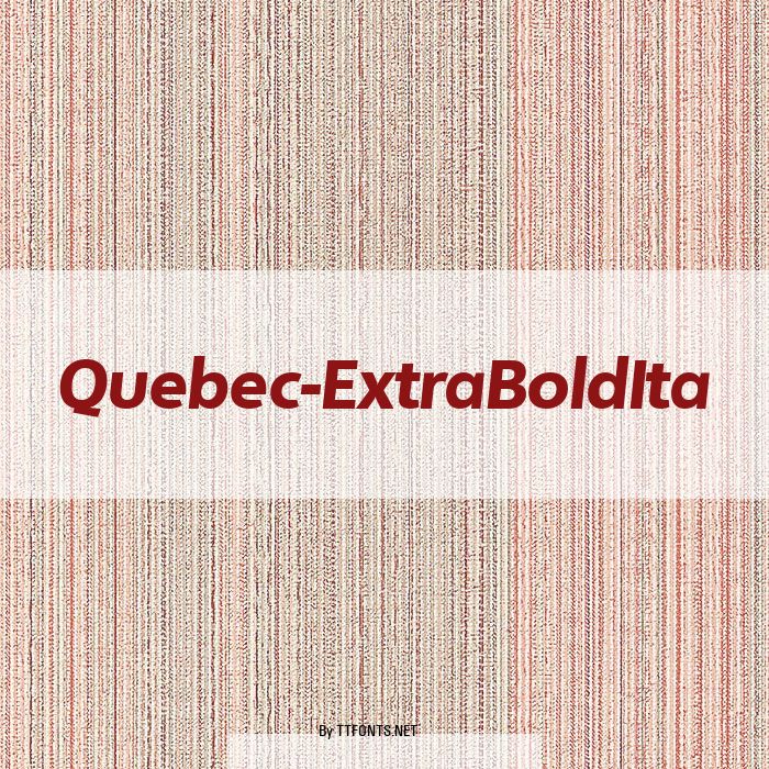 Quebec-ExtraBoldIta example