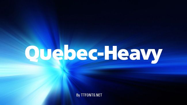 Quebec-Heavy example