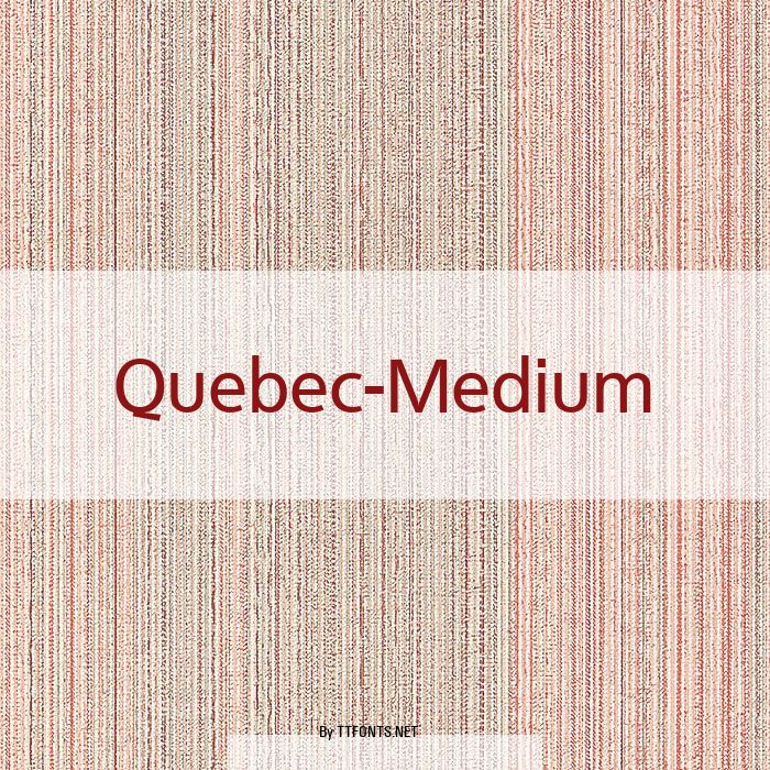 Quebec-Medium example